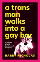 A Trans Man Walks Into A Gay Bar | A Journey Of Self (And Sexual) Discovery