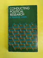 Conducting Political Research E. Terrence Jones