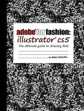 Adobe for Fashion: Illustrator CS5 by Robin Schneider Paperback Book