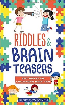 RIDDLES & BRAIN TEASERS: BEST RIDDLES FOR CHALLENGING By Rusty Cove-smith Mint