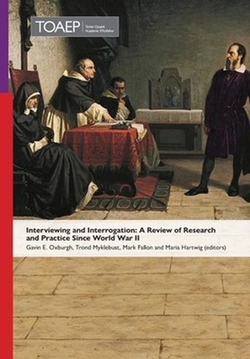 Interviewing and Interrogation: A Review of Research and Practice Since World Wa