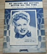 MY DREAMS ARE GETTING BETTER ALL THE TIME VINTAGE SHEET MUSIC EARLY PAPER-1944