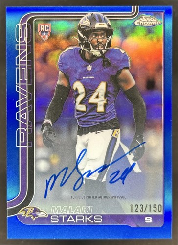2025 Topps Chrome Malaki Starks Rookie Auto Blue Refractor RC #/150 Ravens