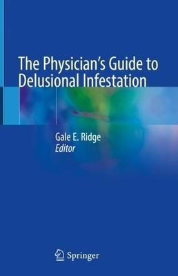 The Physician's Guide to Delusional Infestation - 9783031470318