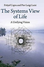 The Systems View Of Life A - Hardcover By Capra Fritjof Luisi - Very Good The Systems View Of Life A - Hardcover By Capra Fritjof Luisi - Very Good