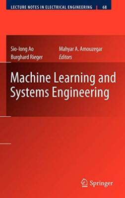 Machine Learning and Systems Engineering by Ao, Rieger, Amouzegar, (EDT) New-,