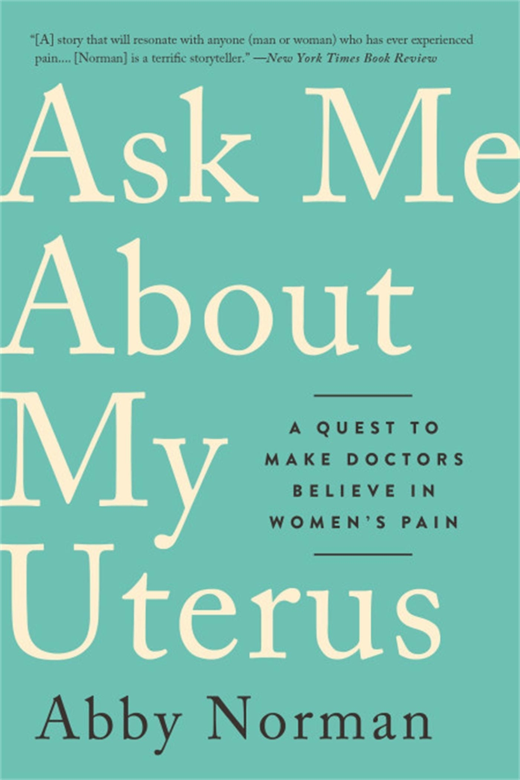 Thumbnail - Abby Norman | Ask Me About My Uterus | Taschenbuch | Englisch (2019)