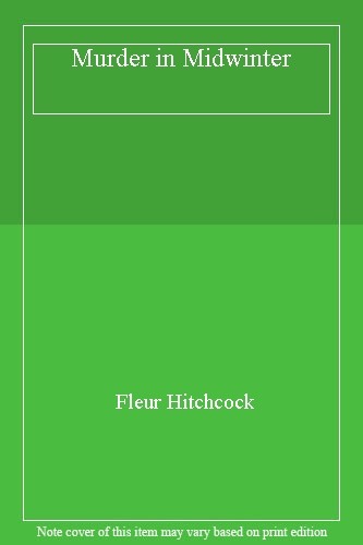 Murder In Midwinter,Fleur Hitchc*ck