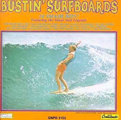Bustin' Surfboards by Bustin' Su (CD, Jul-1995, GNP/Crescendo)