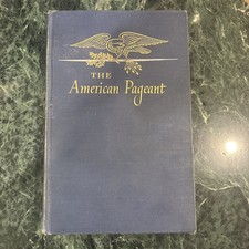 The American Pageant: History of the Republic By Thomas A. Bailey (1956, HC)