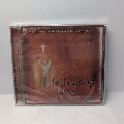 Fellowship Live The Gathering's Life Teen Band With Bob Schrimpf CD New Worship
