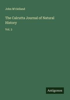 The Calcutta Journal Of Natural History John M'clelland