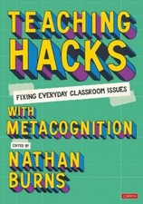 Nathan Burns Teaching Hacks: Fixing Everyday Classroom Issues with M (Paperback)
