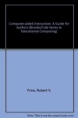 Computer-Aided Instruction: A - Paperback, by Price Robert V. - Acceptable r