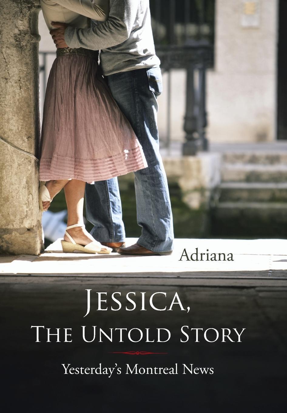 Thumbnail - Adriana | Jessica, The Untold Story | Buch | Englisch (2004) |