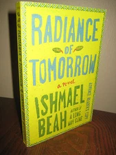Radiance of Tomorrow Ishmael Beah Advance Uncorrected Proof Signed 1st Edition