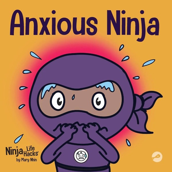 Anxious Ninja | A Children's Book About Managing Anxiety And Difficult Emotions-image