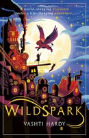 Wildspark: A Ghost Machine Adventure | Vashti Hardy | Englisch | Taschenbuch