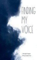 Angelique Presidente | Finding My Voice | Taschenbuch | Englisch (2023)