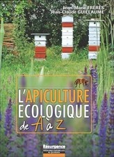 L'apiculture ecologique de A a Z