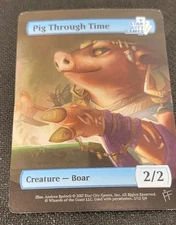 Pig Through Time Token Magic the Gathering Foil Promo MTG SCG Boar