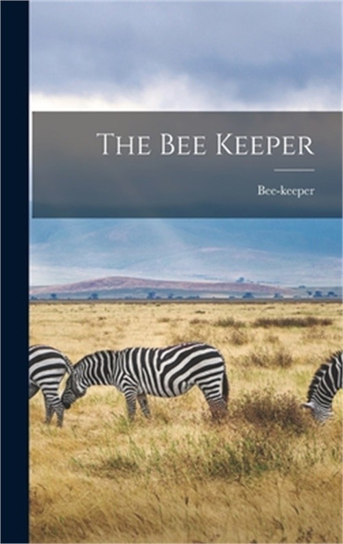 The Bee Keeper (Hardback or Cased Book)