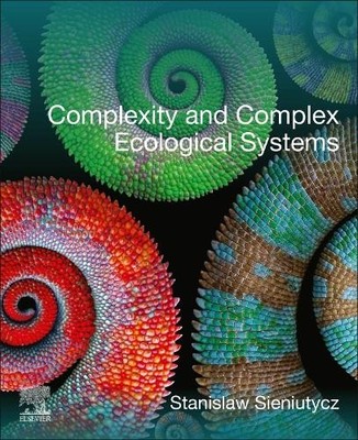 Complexity and Complex Ecological Systems - 9780443192371
