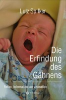 Die Erfindung Des GäHnens Lutz Spilker