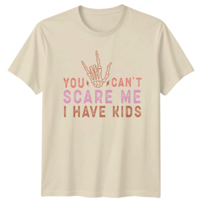 Lustiges T-Shirt You Can't Scare Me I Have Kinder Skelett Hand Mama