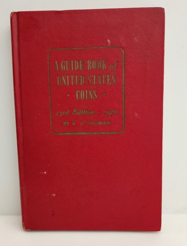 A Guide Book of US Coins 23rd Edition 1970 Hardcover by R.S. Yeoman