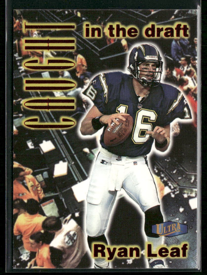 1998 Ultra Ryan Leaf Caught in the Draft #11 CD San Diego Chargers