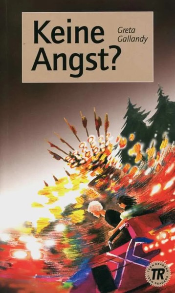 Keine Angst? | Deutsche LektüRe FüR Das Ger-Niveau A1. LektüRe | Greta Gallandy-image