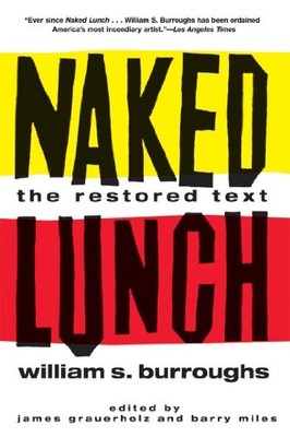 Naked Lunch: The Restored Text by William S. Burroughs