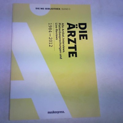 Die Ärzte. Alle Artikel, Interviews, Plattenbesprechungen und Live-Reviews 1984 