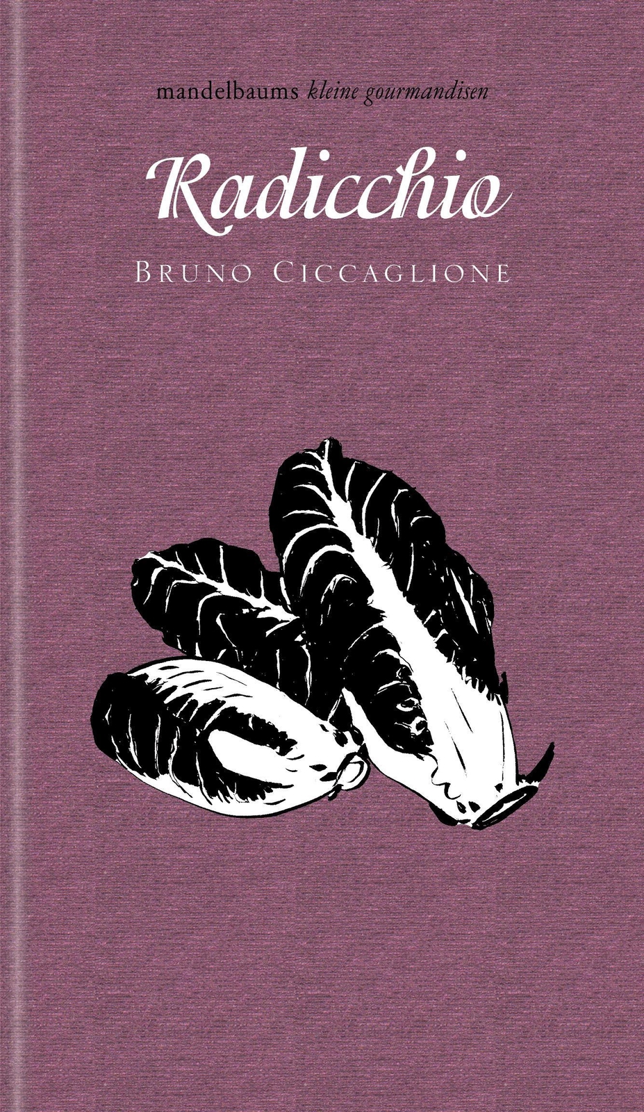 Radicchio Bruno Ciccaglione