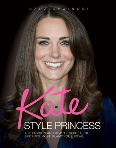 Kate Middleton's Fashion & Beauty Secrets - Style Tips from Britain's Princess
