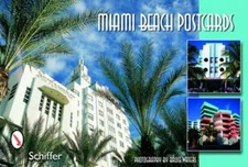 Miami Beach Postcards by Schiffer Publishing Ltd: New