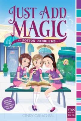 Potion Problems (Just Add Magic) - Paperback By Callaghan, Cindy - VERY GOOD