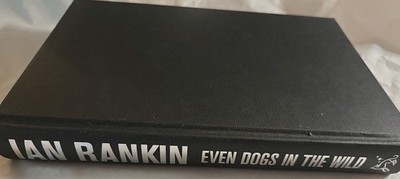 Even Dogs I The Wild Ian Rankin Hardcover Book Great Condition