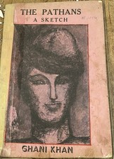 The Pathans A Sketch Ghani Khan 1958 1st edition