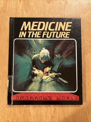 Medicine In The Future By Mark Lambert