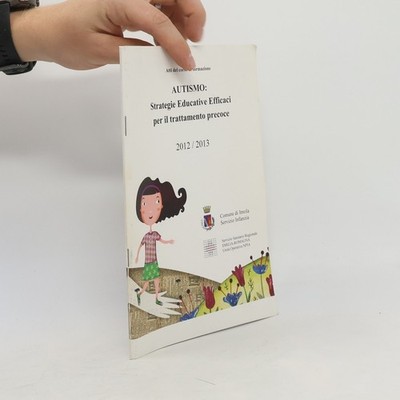 Autismo: Strategie Educative Efficaci per il trattamento precoce 2012 / 2013