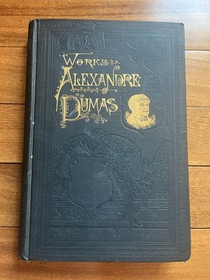 Antique 1893 The Works of Alexander Dumas Volume 5 Marguerite De Valois HC