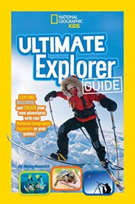 Ultimate Explorer Guide: Explore, Discover, and Create Your Own Adventures Wi...