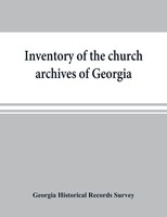 Inventory Of The Church Archives Of Georgia, Georgia Historical Records Sur ...