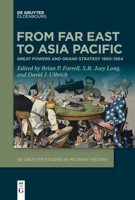 From Far East to Asia Pacific Great Powers and Grand Strategy 1900-1954 Buch
