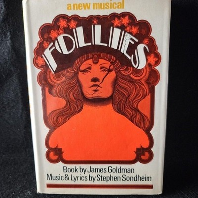 Follies: A New Musical James Goldman Stephen Sondheim 1971 HC DJ Random House