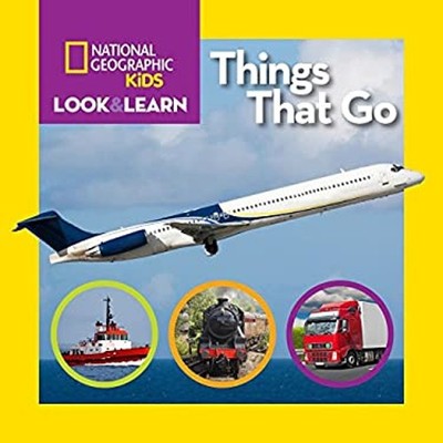 National Geographic Kids Look and Learn: Things That Go Board Boo