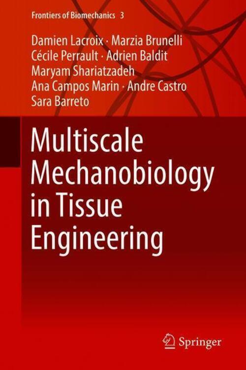 Thumbnail - Damien Lacroix (u. A.) | Multiscale Mechanobiology In Tissue