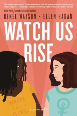 Watch Us Rise, USED-Very Good, Watson, Renée,Hagan, Ellen